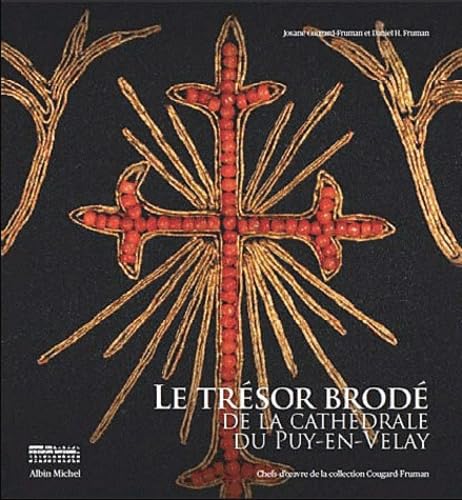 Le Trésor Brodé de la Cathédrale Du Puy-En-Velay:... - Animalerie Amazon Allemagne à 53.47€