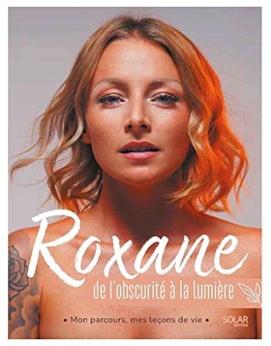 Roxane, de l'obscurité à la lumière - Bon plan à 4.37€