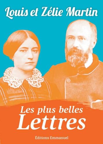 Les plus belles lettres de Louis et Zélie Martin - Livres & eBooks Amazon Royaume-Uni à 5.80€