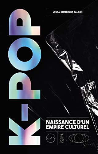 K-pop: Naissance d'un empire culturel - Nouvelle promo Amazon à 10.00€