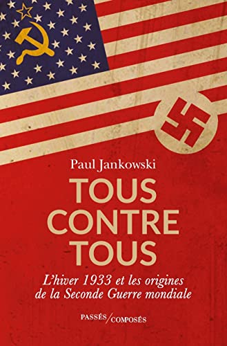 Tous contre tous: L'hiver 1933 et les origines de la... - Bon plan à 4.78€
