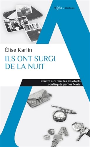 Ils ont surgi de la nuit: Quand les objets des victimes des... - Bon plan à 3.01€