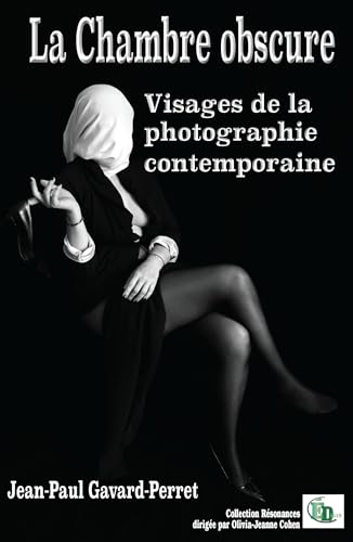 La chambre obscure: Visages de la photographie contemporaine - Bricolage & Outils Amazon Italie à 3.65€