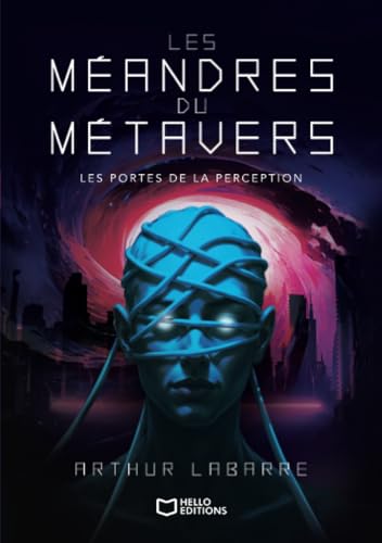 Les Méandres du Métavers - Tome I : Les Portes de la... - Bon plan à 4.15€