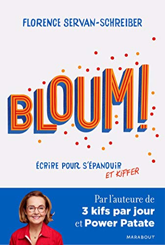 Bloum - Ecrire pour s'épanouir et kiffer: Par l'auteure de... - Maison & Cuisine en promo à 3.51€