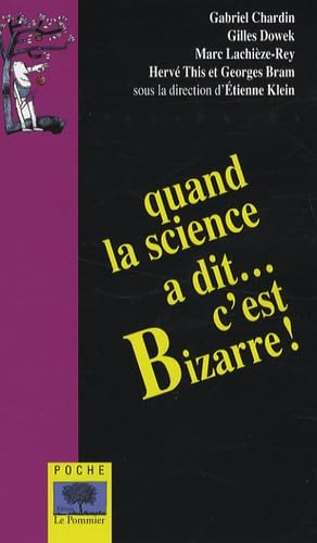 Quand la science a dit c'est bizarre ! - Poche - Bricolage & Outils Amazon Royaume-Uni à 2.04€