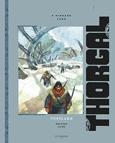 Thorgal luxes - Tome 40 - Tupilaks luxe - Réduction -74% à 36.83€