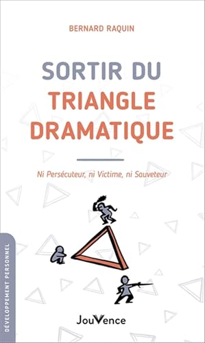 Sortir du triangle dramatique: Ni persécuteur, ni victime... - High-Tech & Électronique Amazon Royaume-Uni à 1.94€