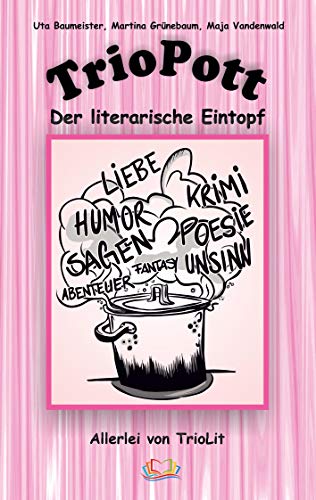 TrioPott: Der literarische Eintopf - Maison & Cuisine Amazon Allemagne à 3.68€
