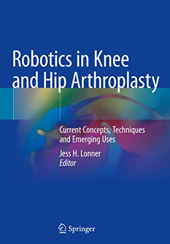 Robotics in Knee and Hip Arthroplasty: Current Concepts... - Amazon Italie à 38.67€