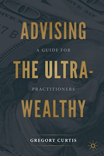 Advising the Ultra-Wealthy: A Guide for Practitioners - Bricolage & Outils Amazon Royaume-Uni à 23.35€