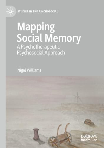 Mapping Social Memory: A Psychotherapeutic Psychosocial... - High-Tech & Électronique Amazon Allemagne à 37.44€