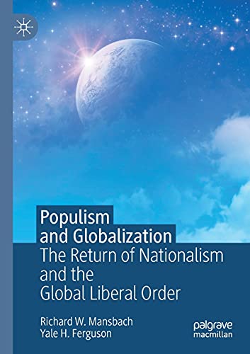Populism and Globalization: The Return of Nationalism and... - Erreur de prix -77% à 15.00€