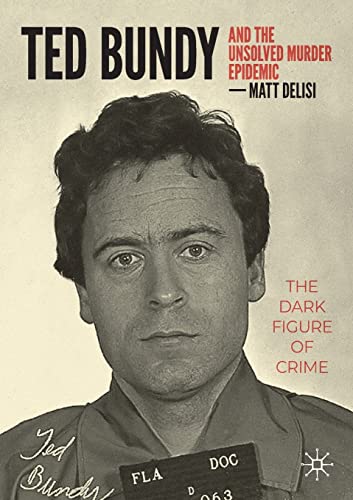 Ted Bundy and The Unsolved Murder Epidemic: The Dark Figure... - Toys & Games Amazon UK à 8.00€