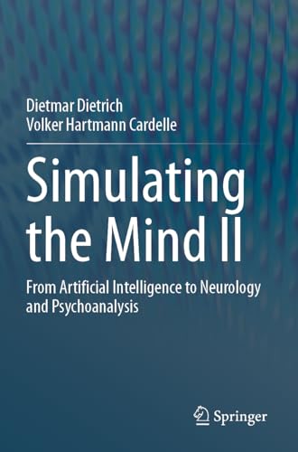 Simulating the Mind II: From Artificial Intelligence to... - Amazon Royaume-Uni à 44.99€