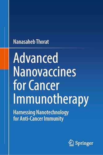Advanced Nanovaccines for Cancer Immunotherapy: Harnessing... - Animalerie en promo à 23.29€