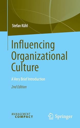Influencing Organizational Culture: A Very Brief... - Amazon Royaume-Uni à 15.99€