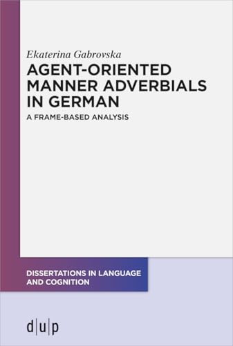 Agent-Oriented Manner Adverbials in German: A Frame-Based... - High-Tech & Électronique Amazon Royaume-Uni à 54.50€