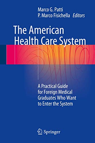 The American Health Care System: A Practical Guide for... - Auto & Moto en promo à 32.28€