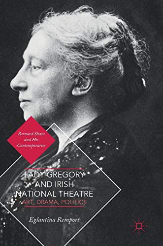 Lady Gregory and Irish National Theatre: Art, Drama... - High-Tech & Électronique Amazon Royaume-Uni à 27.43€