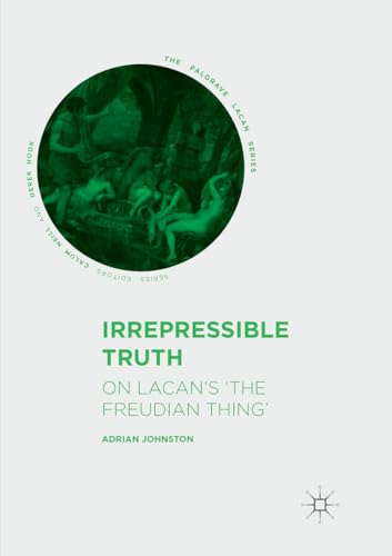 Irrepressible Truth: On Lacan’s ‘The Freudian Thing’ (The... - Amazon Royaume-Uni à 29.99€