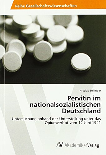 Pervitin im nationalsozialistischen Deutschland:... - Amazon Espagne à 21.80€