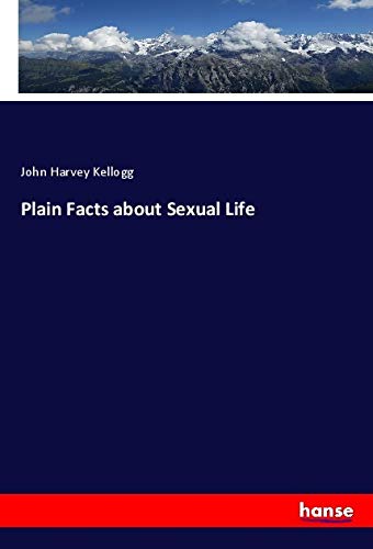 Plain Facts about Sexual Life - Livres & eBooks Amazon Royaume-Uni à 4.92€