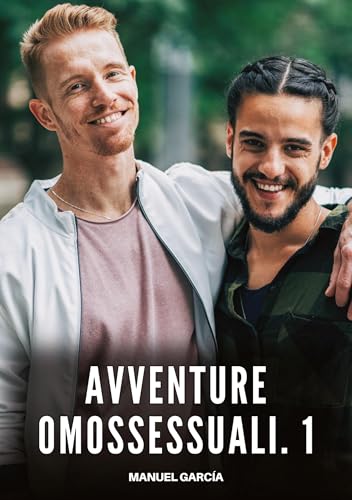 Avventure Omossessuali. 1: Racconti Erotici Gay di Sesso... - Amazon Italy à 6.91€