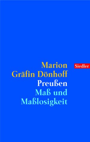 Preußen: Maß und Maßlosigkeit. - Livres & eBooks Amazon Allemagne à 20.27€