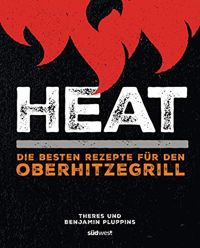 Heat: Die besten Rezepte für den Oberhitzegrill - Jardin & Extérieur Amazon Allemagne à 10.00€