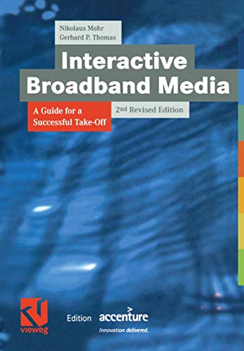 Interactive Broadband Media: A Guide for a Successful... - Livres & eBooks Amazon Allemagne à 4.45€