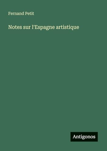 Notes sur l'Espagne artistique - Amazon Italie à 4.50€