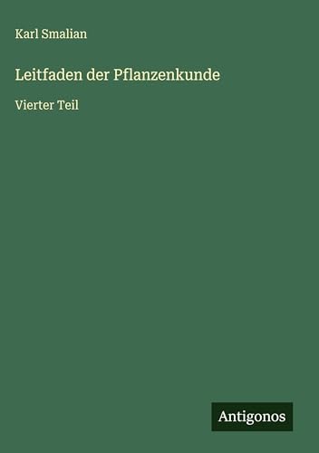 Leitfaden der Pflanzenkunde: Vierter Teil - Jardin & Extérieur Amazon Espagne à 19.49€