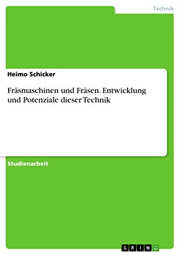Fräsmaschinen und Fräsen. Entwicklung und Potenziale dieser... - Home & Kitchen Amazon UK à 17.90€