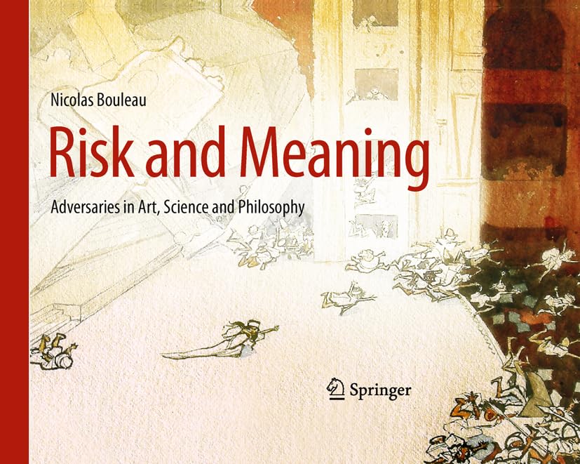Risk and Meaning: Adversaries in Art, Science and Philosophy - Bricolage & Outils en promo à 27.69€