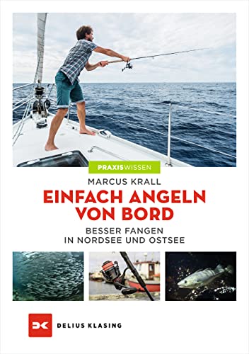 Einfach angeln von Bord: Besser fangen in Nord- und Ostsee - Deal du jour à 5.00€