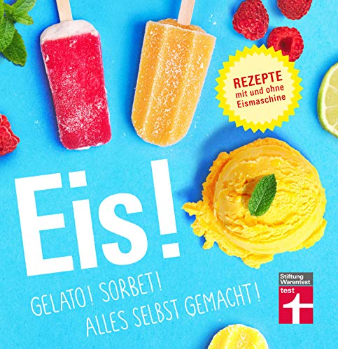 Eis!: Bunte Eisbecher, Shakes, Saucen uvm. - Auch vegan... - Amazon Allemagne à 5.00€