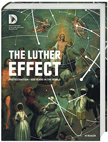 The Luther Effect: Protestantism - 500 Years in the World - Amazon Royaume-Uni à 17.74€