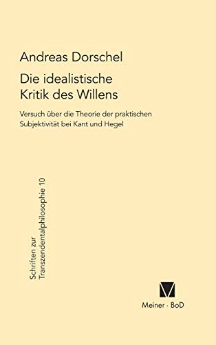 Die idealistische Kritik des Willens: Versuch über eine... - High-Tech & Électronique Amazon Italie à 21.50€