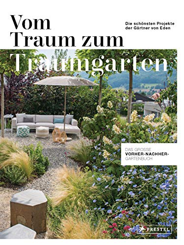 Vom Traum zum Traumgarten – Das große Vorher-Nachher-Gartenb... - Livres & eBooks Amazon Allemagne à 19.99€