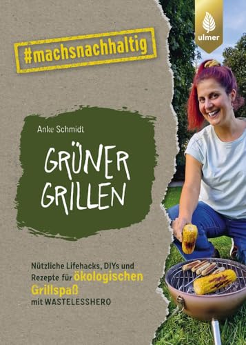 Grüner grillen: Nützliche Lifehacks, DIYs und Rezepte für... - Jardin & Extérieur Amazon Espagne à 4.10€