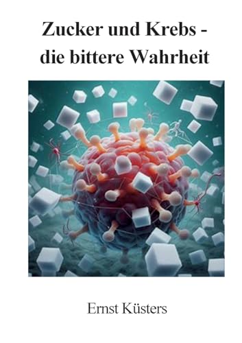 Zucker und Krebs - die bittere Wahrheit - Bon plan à 4.17€