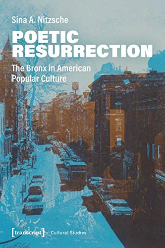 Poetic Resurrection: The Bronx in American Popular Culture... - Deal du jour à 6.67€