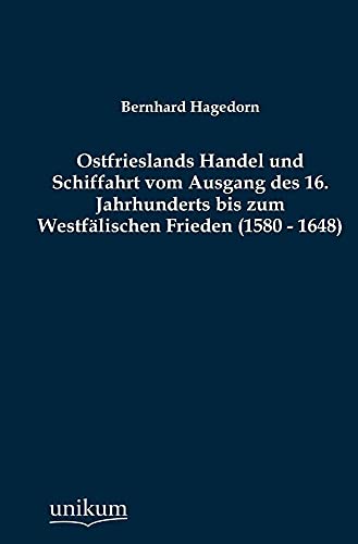 Ostfrieslands Handel und Schiffahrt vom Ausgang des 16.... - Animalerie en promo à 42.36€
