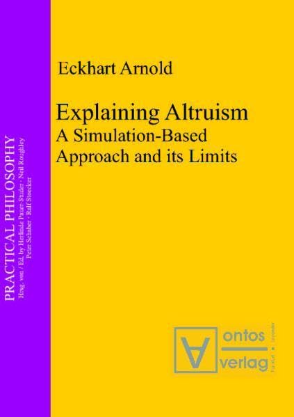 Explaining Altruism: A Simulation-Based Approach and Its... - Livres & eBooks Amazon Espagne à 23.35€