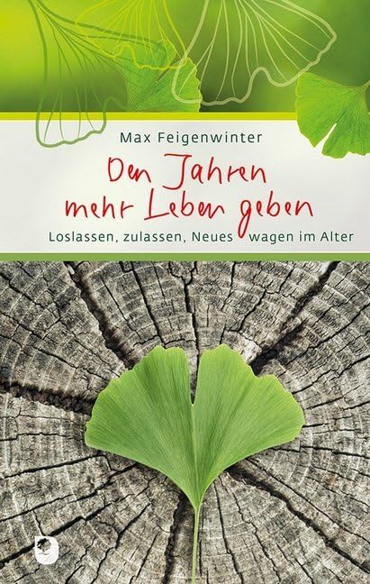 Den Jahren mehr Leben geben: Loslassen, zulassen, Neues... - Bon plan à 5.00€