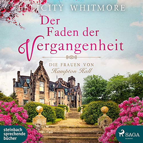 Der Faden der Vergangenheit: Die Frauen von Hampton Hall - Livres & eBooks Amazon Royaume-Uni à 30.16€