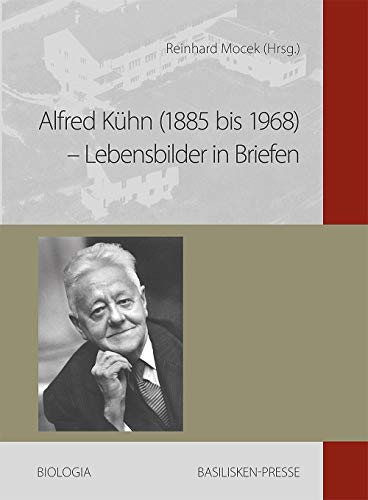 Alfred Kühn (1885 bis 1968) – Lebensbilder in Briefen... - Amazon Allemagne à 49.00€