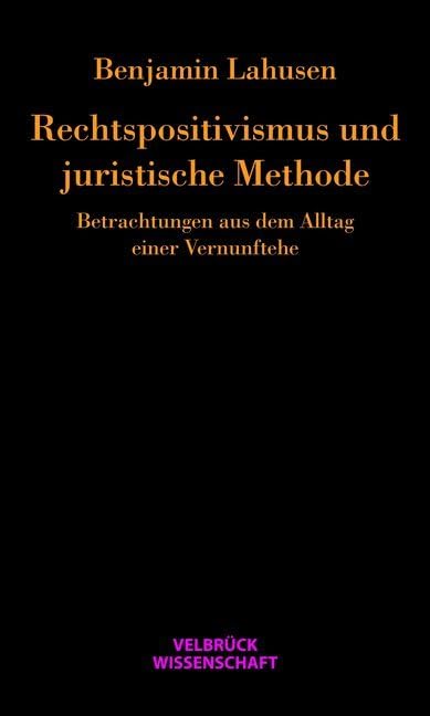 Rechtspositivismus und juristische Methode: Betrachtungen... - Deal Amazon à 5.00€