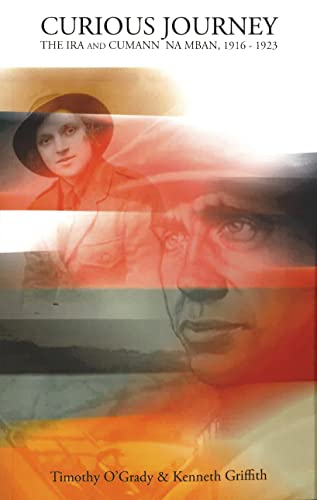 Curious Journey: The IRA and Cumann Na Mban, 1916-1923 - Amazon Royaume-Uni à 5.00€